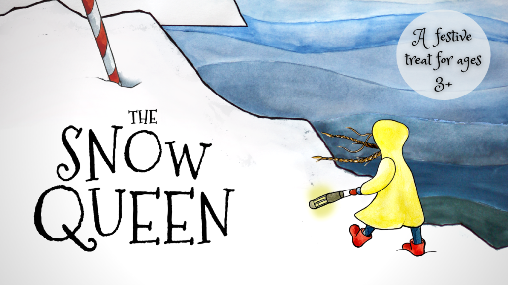 Illustration of a child in a yellow coat and red boots, holding a lantern as they walk through the snow. Text reads 'THE SNOW QUEEN' AND 'A festive treat for ages 3+'.