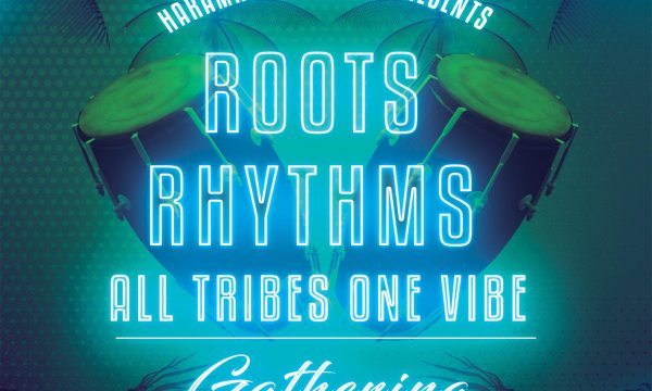 Roots Rhythms All Tribes One Vibe