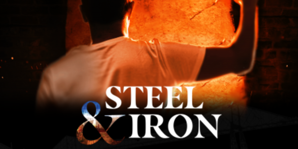 Text 'Steel & Iron' over an image of molten steel