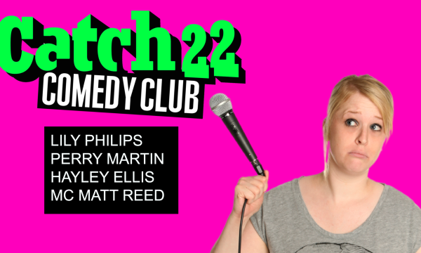 Image of Hayley Ellis holding a microphone, and pulling a silly face. The logo for Catch 22 Comedy club sits in the top corner. Everyhting is on a bright pink background.