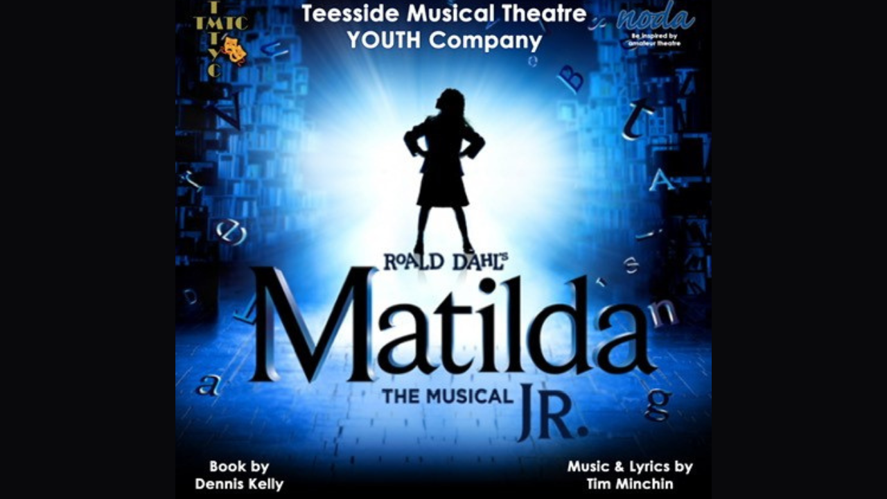 Matilda Jr - Teesside Musical Theatre Youth Company - Arc 