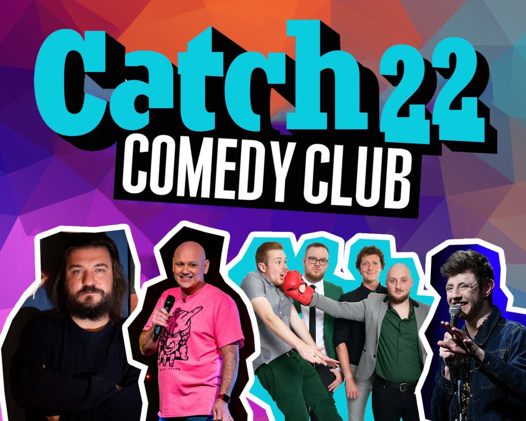 Catch 22 Comedy Club with images of 4 comedians
