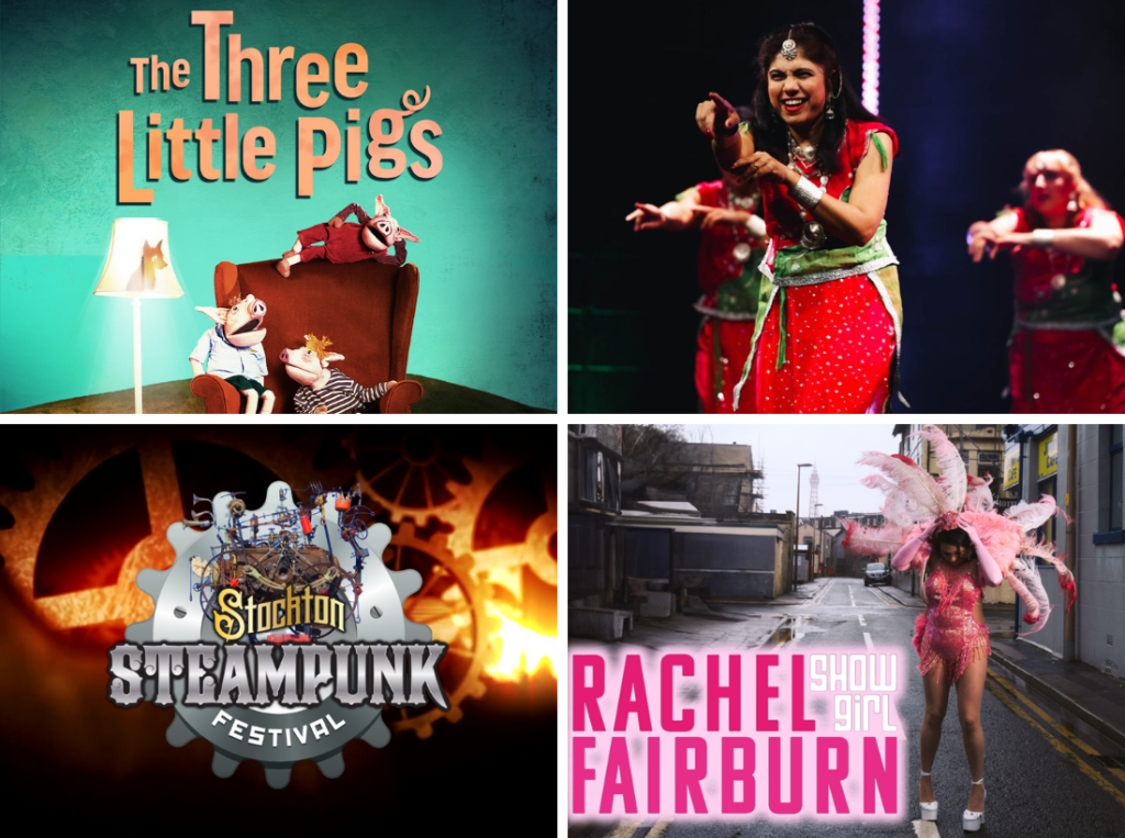 A collage of four images showing The Three Little Pigs; Festival of Light and Colour; Stockton Steampunk Festival; and Rachel Fairburn: Showgirl