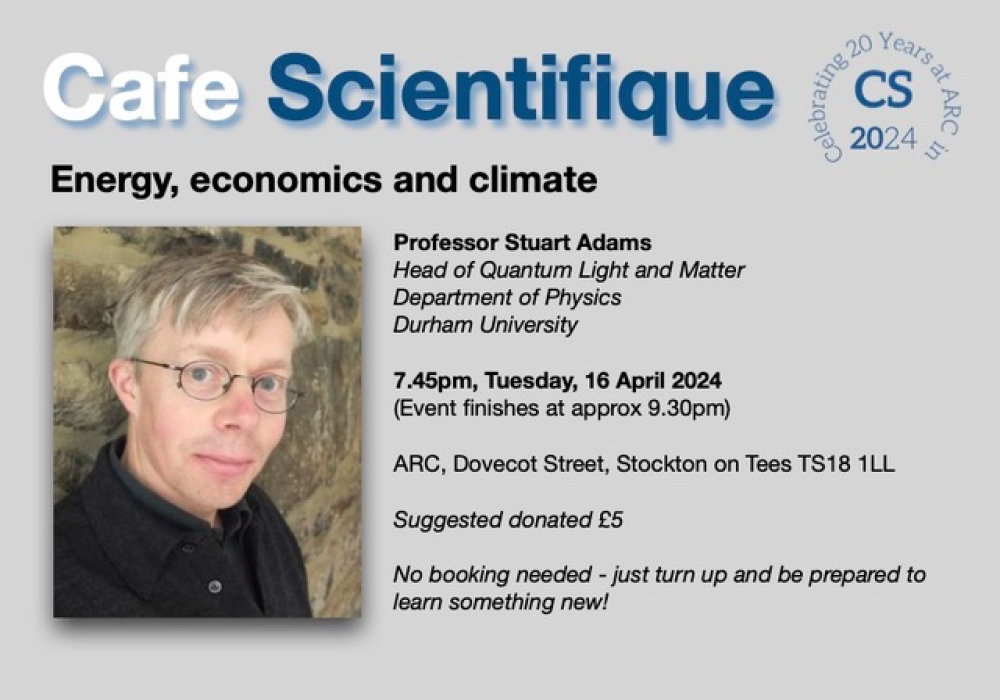 At the top of the page is the Cafe Scientifique logo, and an emblem celebrating 20 years of Cafe Scientifique at ARC. In the bottom left is a headshot of Professor Stuart Adams, a white man, with short grey blonde hair and glasses, he is standing against a brick wall.