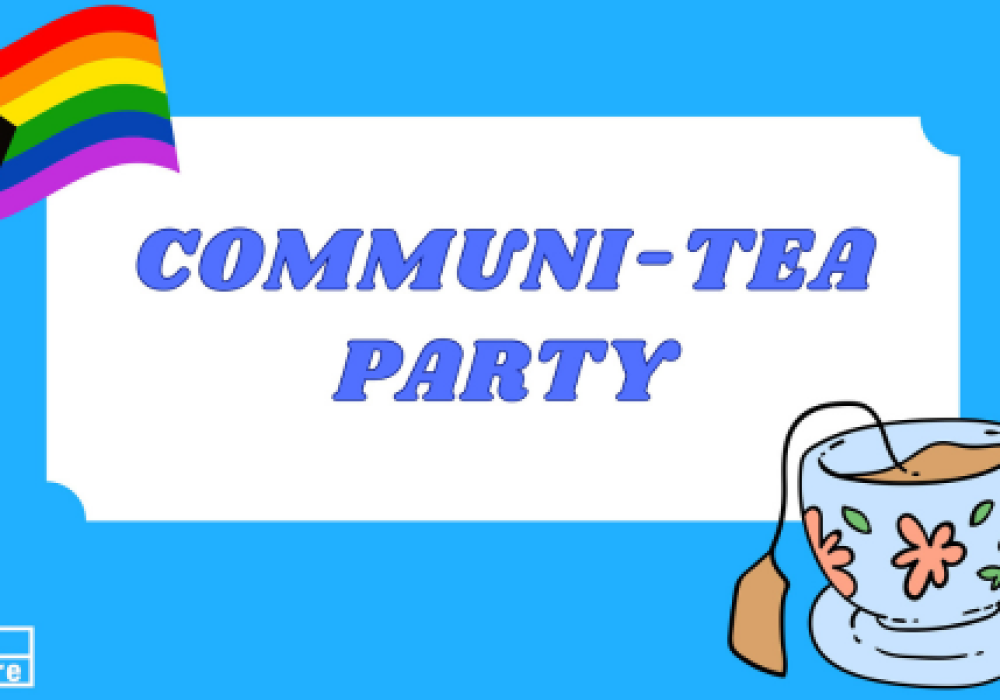 Communi-Tea Party with images of the LGBTQIAA+ inclusion flag, a cup of tea, and the feat.theatre logo