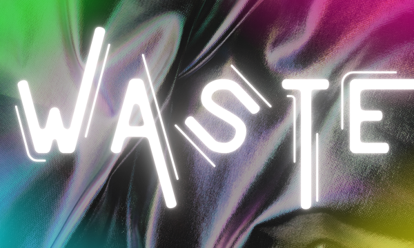 Stylised white letters reading WASTE on a swirled, colourful background