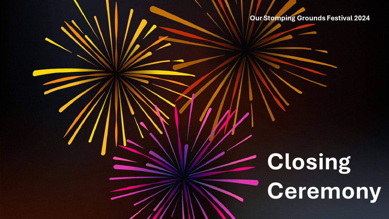 Three colourful fireworks against a black background, they are pink, yellow and orange. Text reads: Closing Ceremony.
