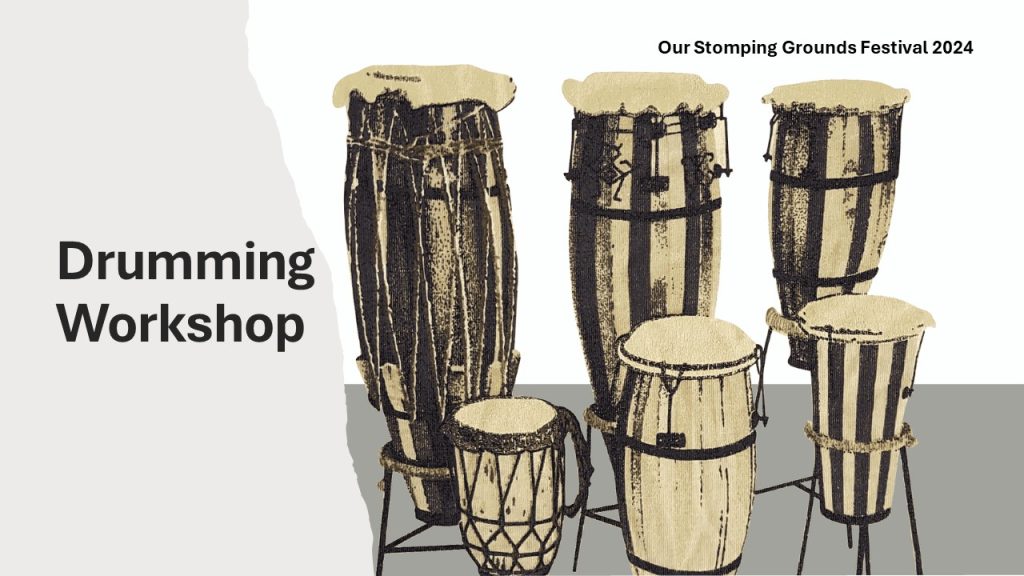 An illustration of drums of various sizes. Text reads 'Drumming Workshop Our Stomping Grounds Festival 2024'