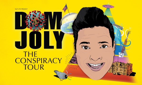 An illustration of Dom Joly's head, with text reading DOM JOLY THE CONSPIRACY TOUR (the O in JOLY is an illustration of the COVID virus). Other illustrations surrounding Dom's head on the image include the American flag and the Illuminati eye.