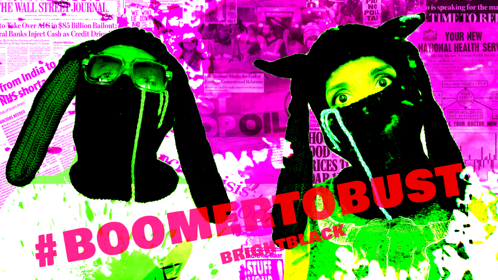 Two people wearing balaclava style masks. Text reads #BoomerToBust, BRiGHTBLACK