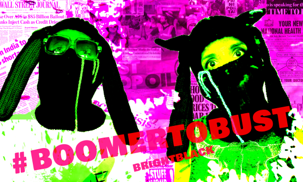 Two people wearing balaclava style masks. Text reads #BoomerToBust, BRiGHTBLACK
