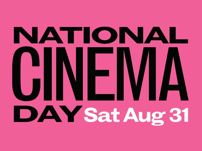 Black Text on a pink background reads National Cinema Day with white text reading Sat Aug 31