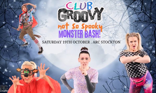 Text reading 'Club Groovy Not So Spooky Monster Bash! Saturday 19 October ARC Stockton' with Club Groovy characters against a background of a moon and silhouetted tree branches.