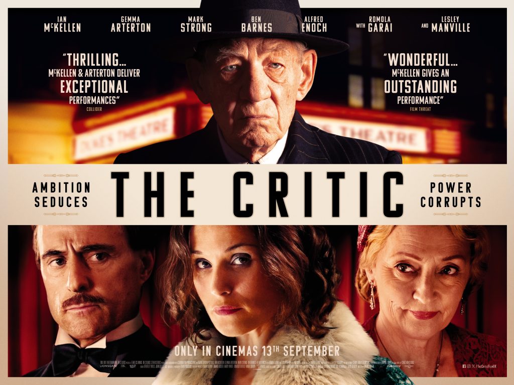 The Critic cinema poster showing Sir Ian McKellan wearing a black style bowler hat with The Critic in black rext with a white band. Below are 3 people, one male dressed in a white shirt and bow tie, the centre is a female with bob length brown hair wearing a fur coat, and another female.