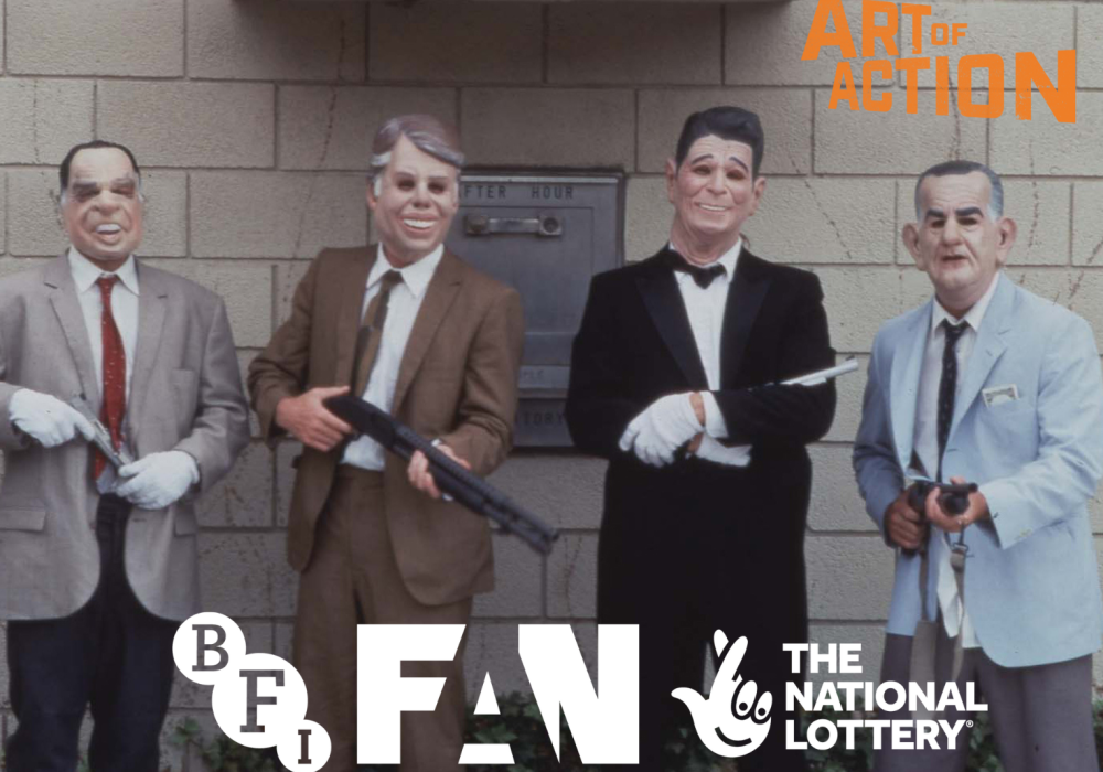 The image shows four men stood in front of a wall. They all of masks on and are wearing suits with shirts and ties each holding guns. To the top right is an orange Art of Action logo. The bottom centre has a white BFI, FAN, and The National Lottery logo.