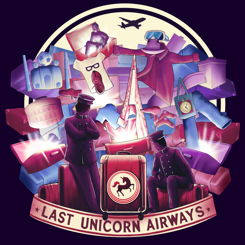 Poster image for Last Unicorn Airways, with illustrations of two baggage handlers, suitcases, and items from the suitcases.